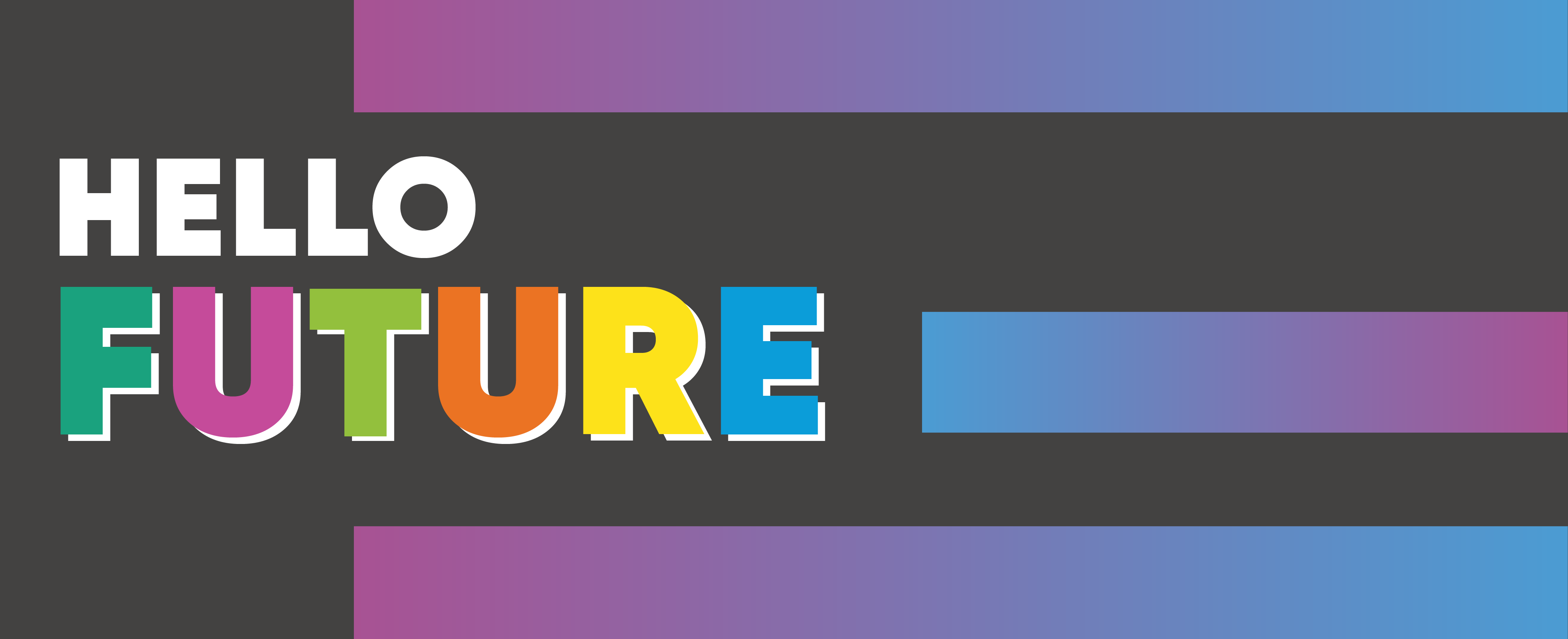 Hello Future in bright colourful text