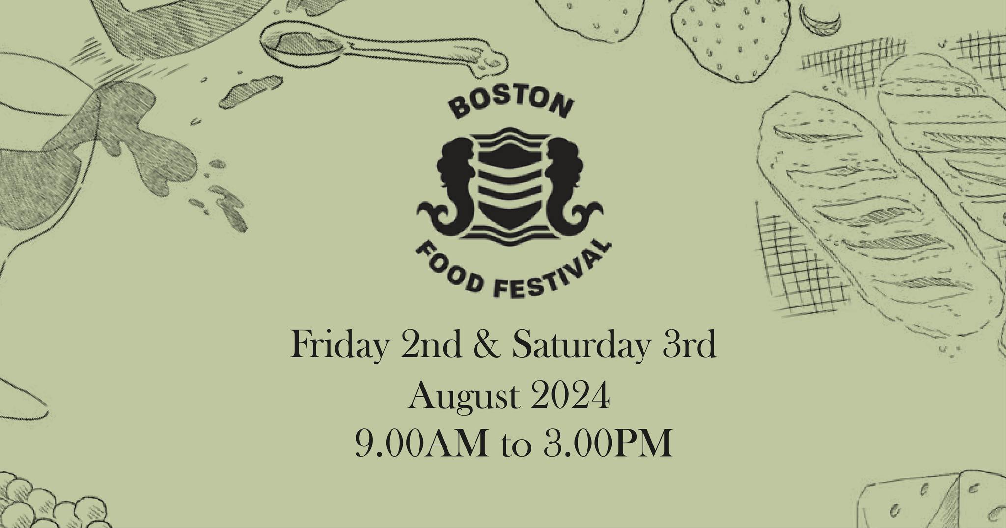 Boston Food Festival Friday 2nd and Saturday 3rd August 2024 9:00am - 3:00pm